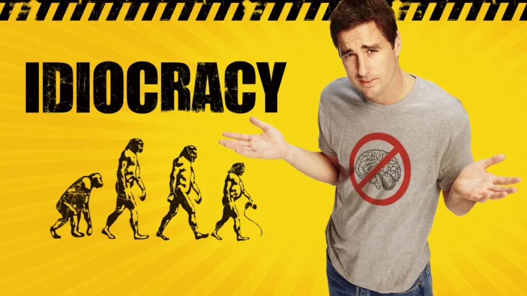 Idiocracy
